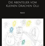 Die Abenteuer vom Kleinen Drachen Olli - Band 2